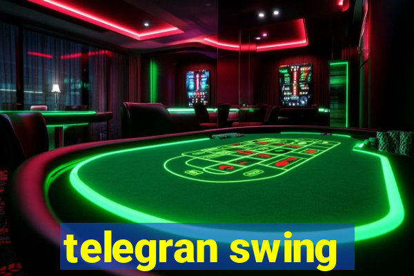 telegran swing